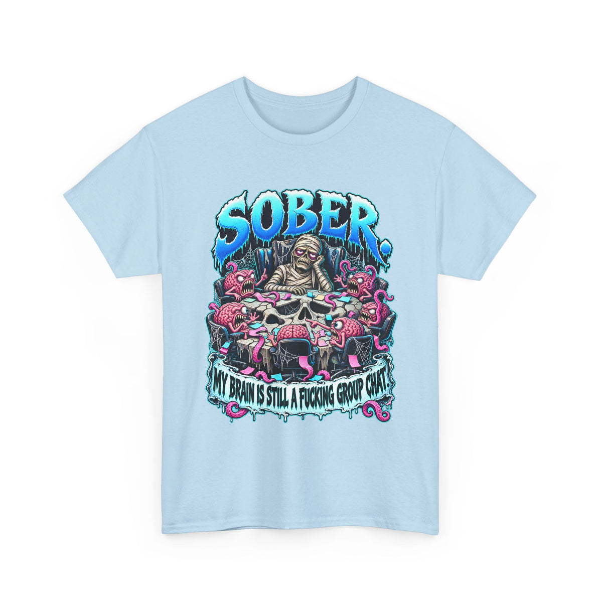 Sober Brain Group Chat T-Shirt
