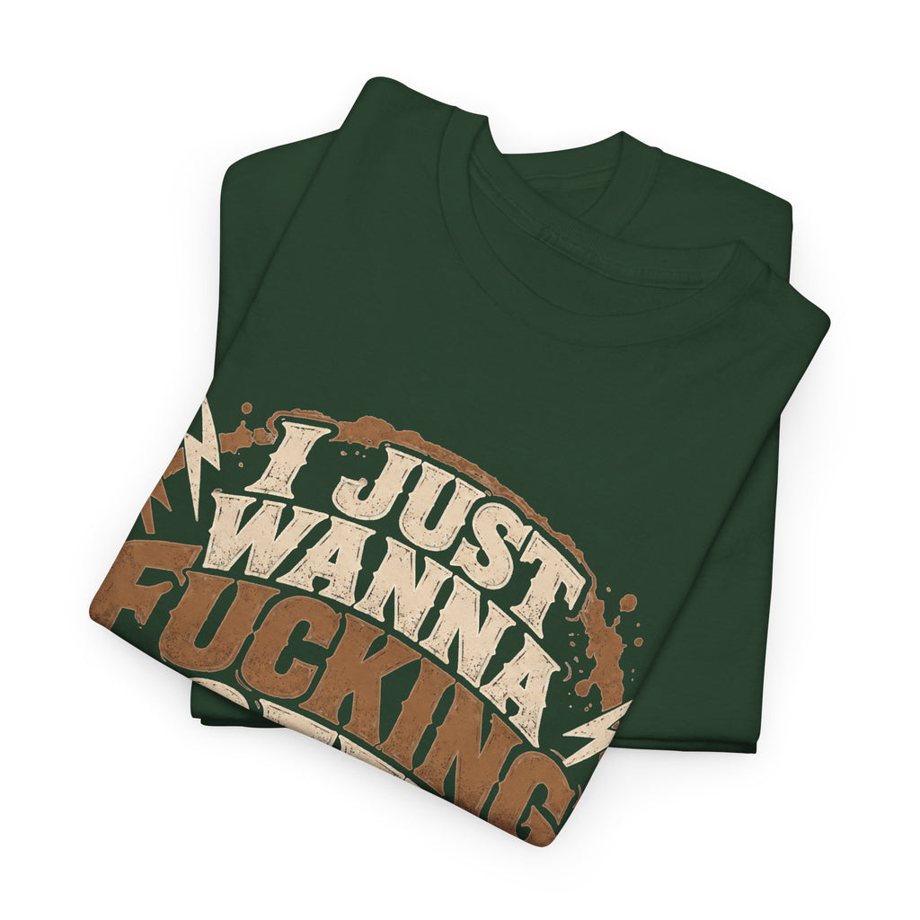 Just Wanna Fucking Coffee Graphic T-Shirt