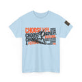 Choose Life, Choose Your Future Inspirational Graphic T-Shirt