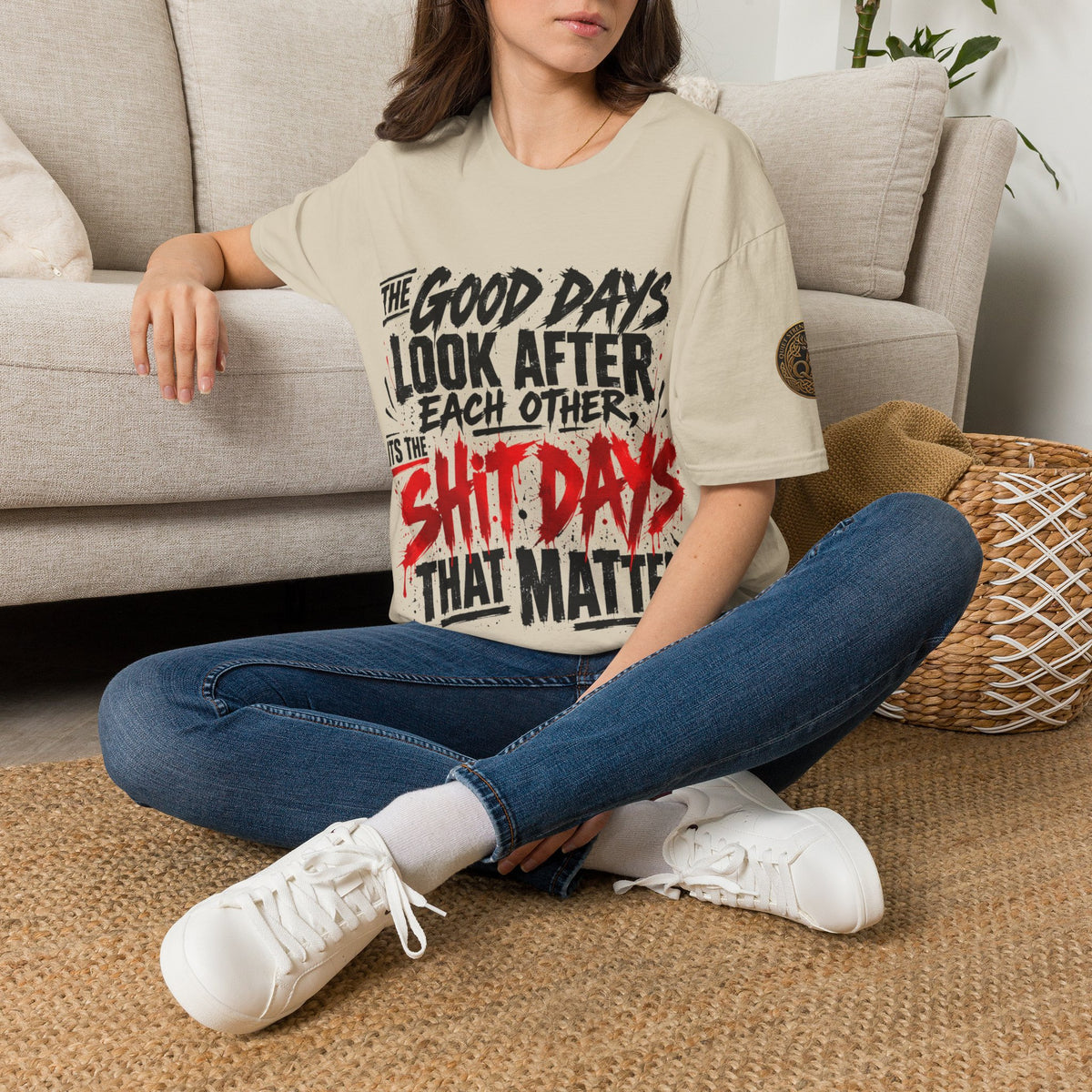The Good Days Look After Each Other T-Shirt