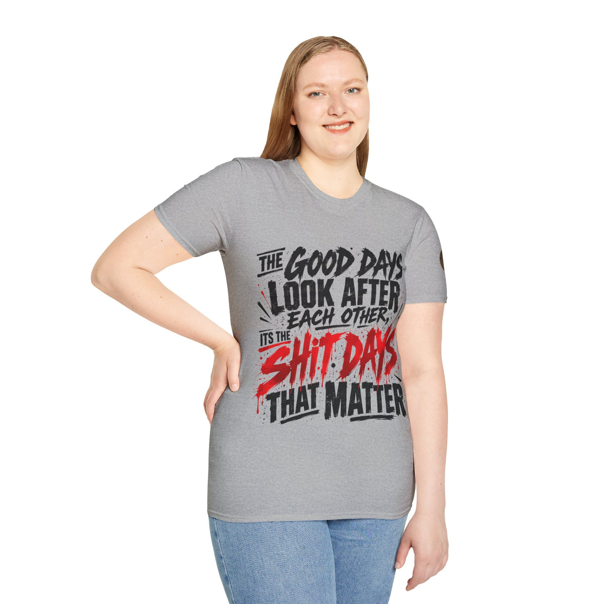 The Good Days Look After Each Other T-Shirt