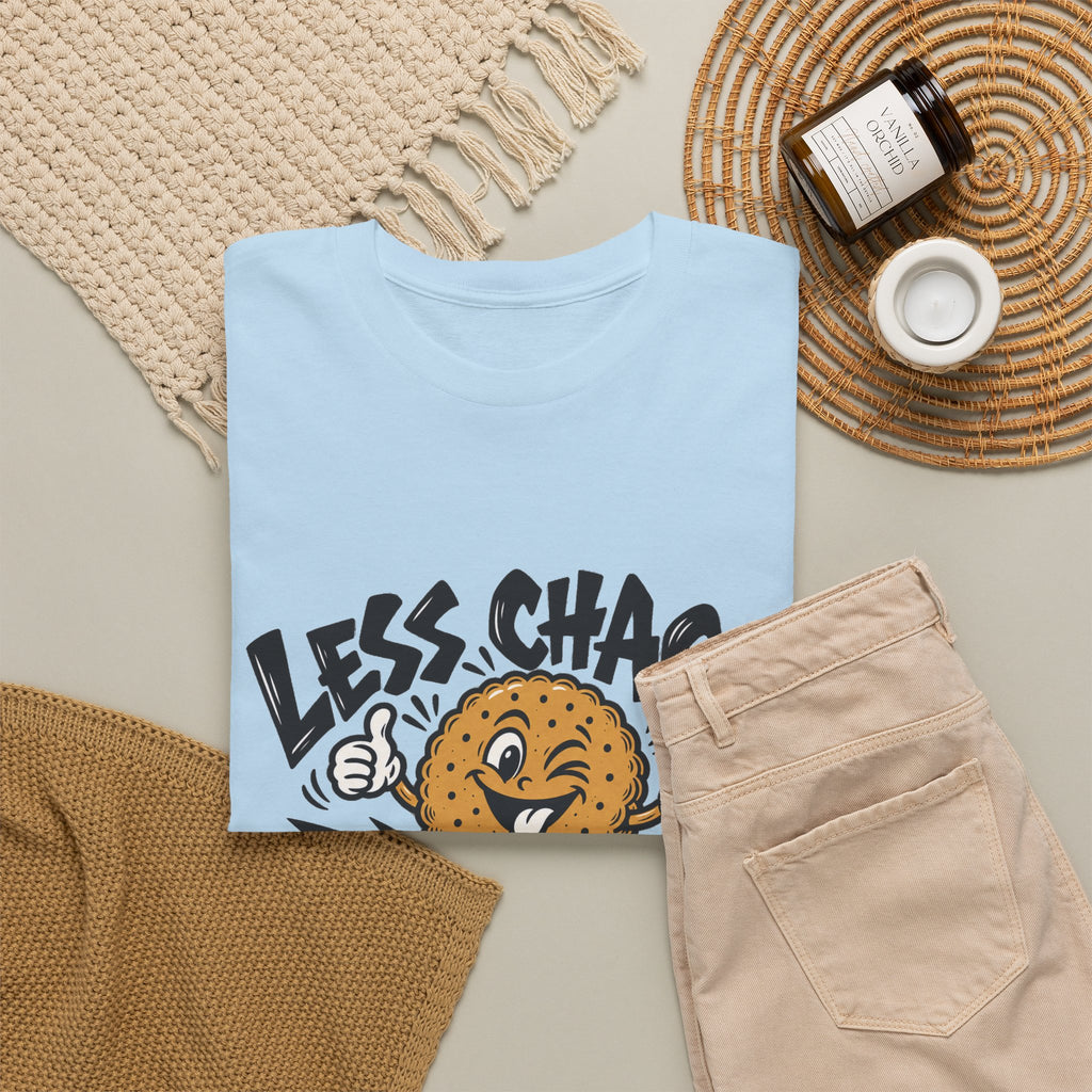 Less Chaos, More Biscuits T-Shirt