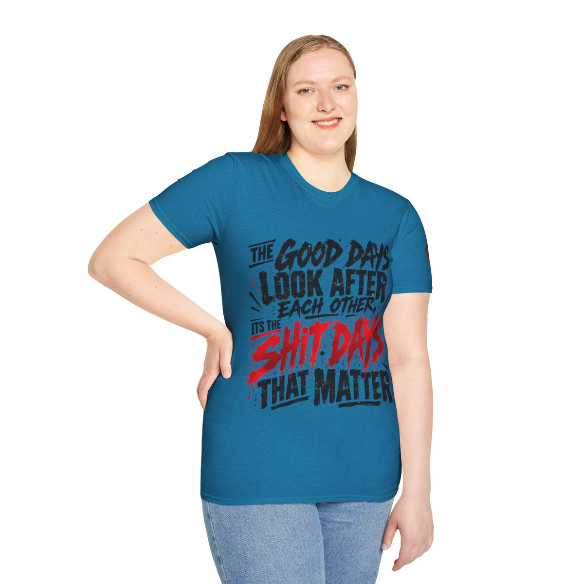 The Good Days Look After Each Other T-Shirt