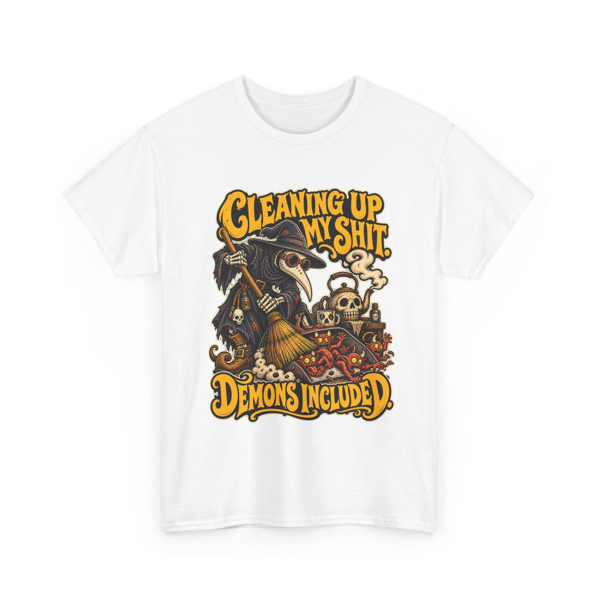 Cleaning Up My Shit — Demons Included T-Shirt