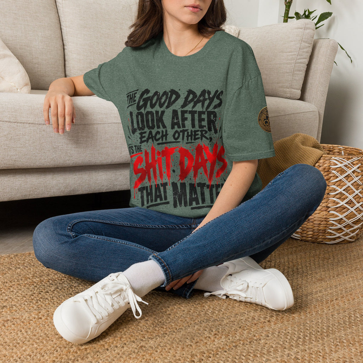 The Good Days Look After Each Other T-Shirt