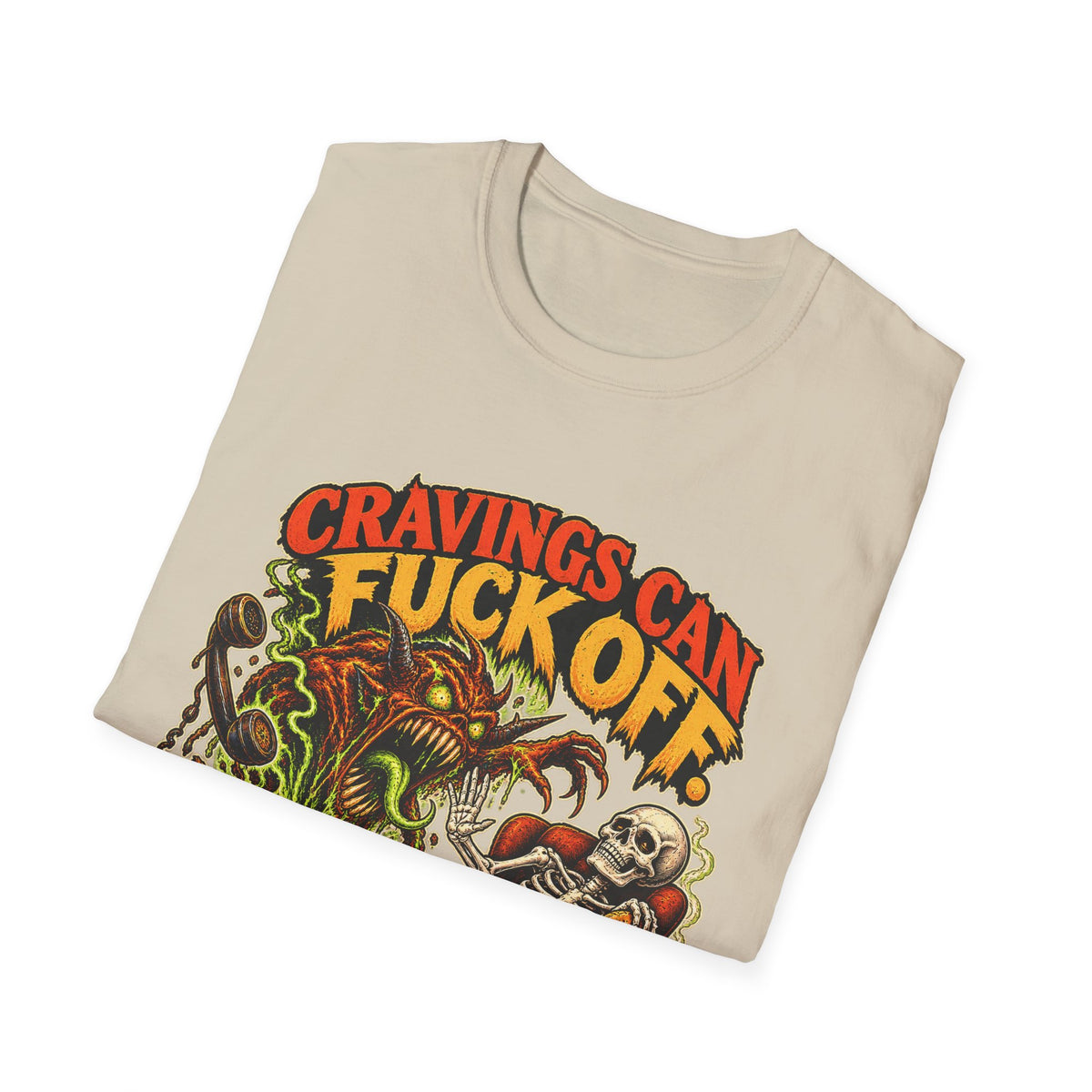 Cravings Can F*ck Off I’m Having a Biscuit Funny Food T-Shirt