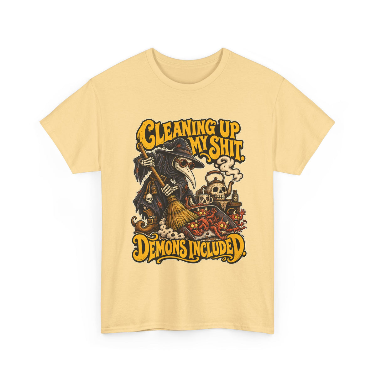 Cleaning Up My Shit — Demons Included T-Shirt
