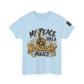 My Peace Has No Bullshit Policy T-Shirt