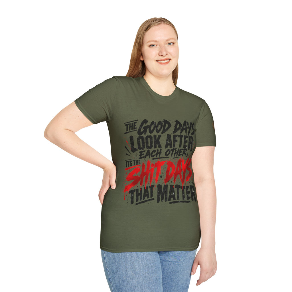 The Good Days Look After Each Other T-Shirt