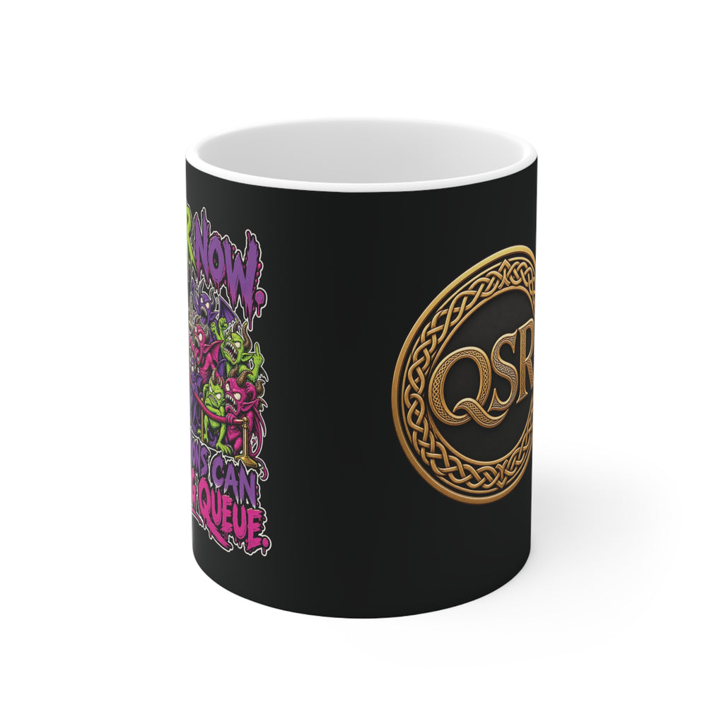 Demons Can Queue — QSR Ceramic Mug