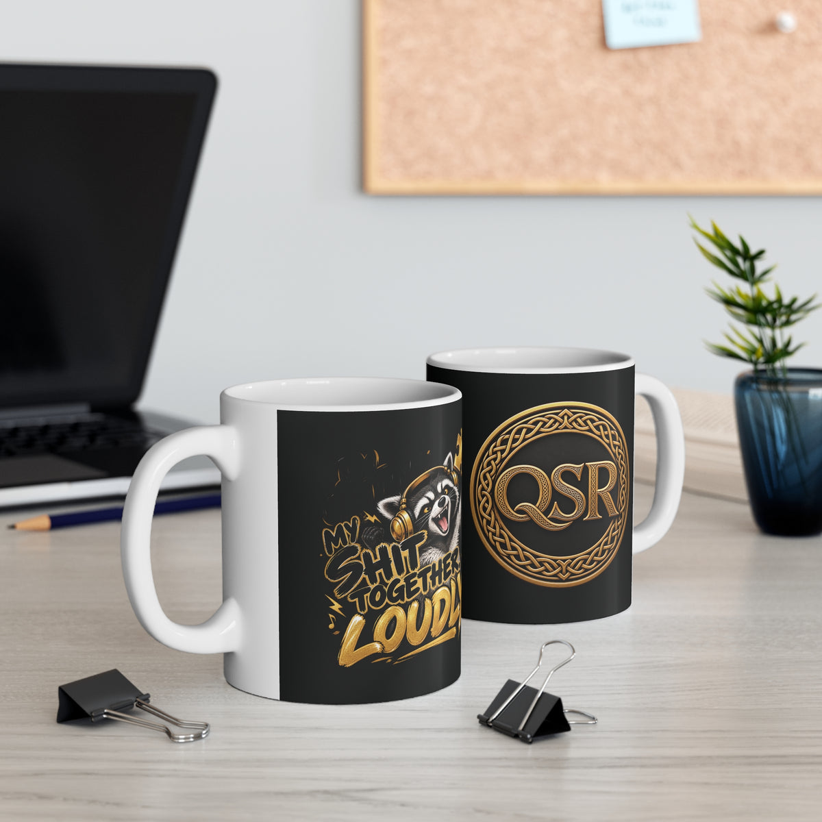 Getting My Shit Together, Loudly — QSR Raccoon Mug