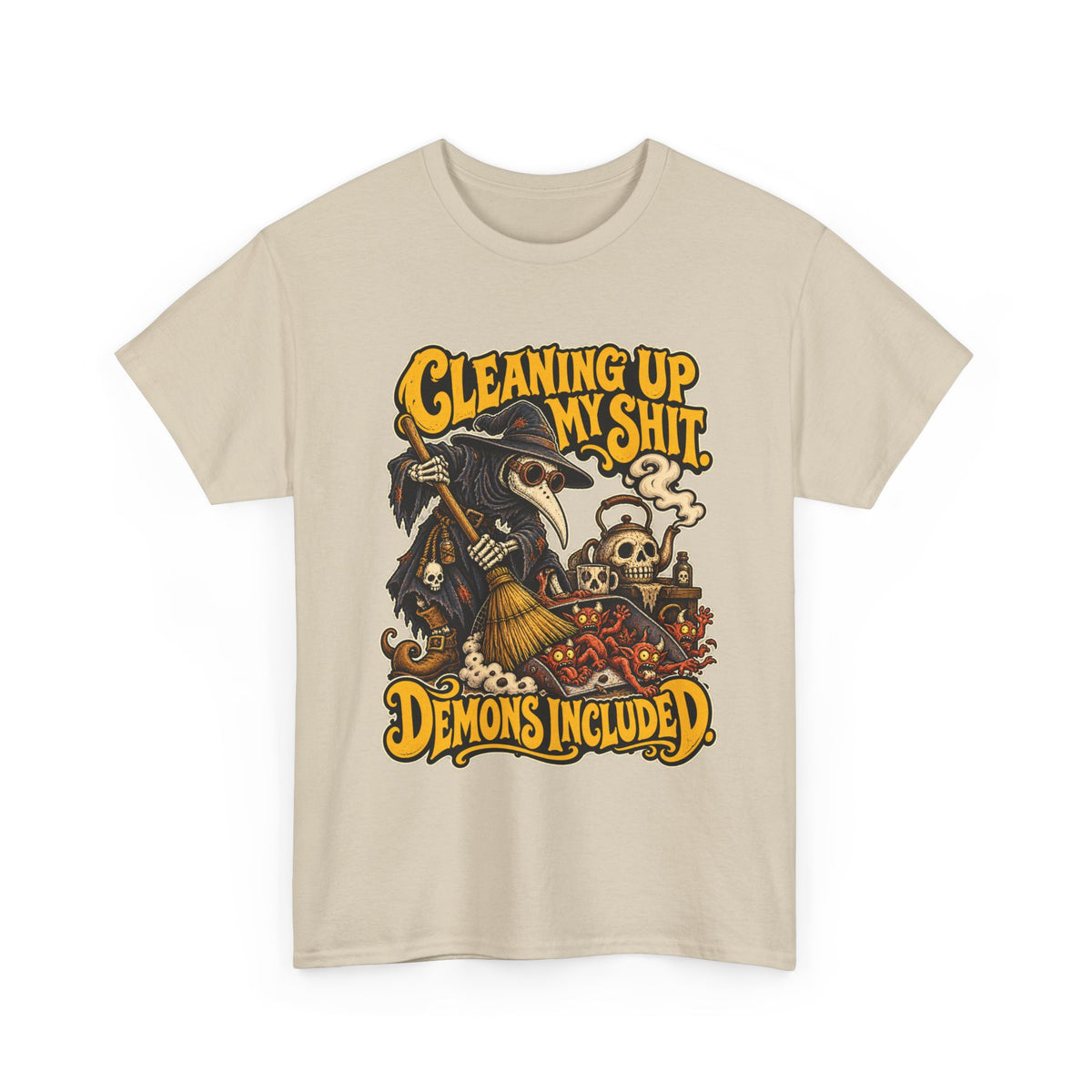 Cleaning Up My Shit — Demons Included T-Shirt