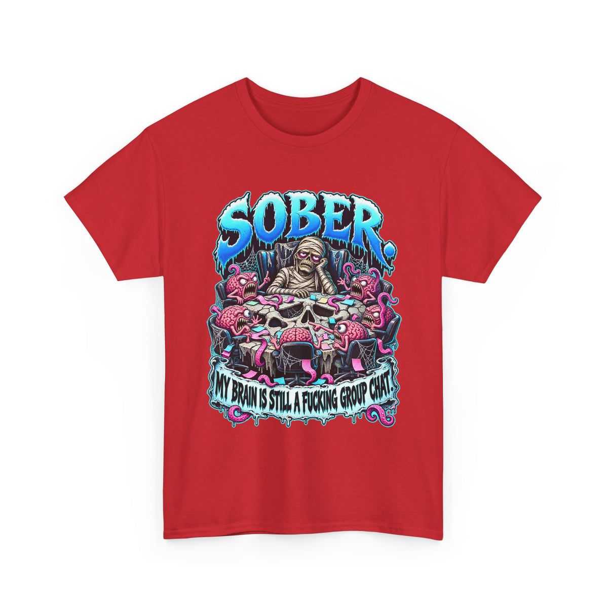 Sober Brain Group Chat T-Shirt