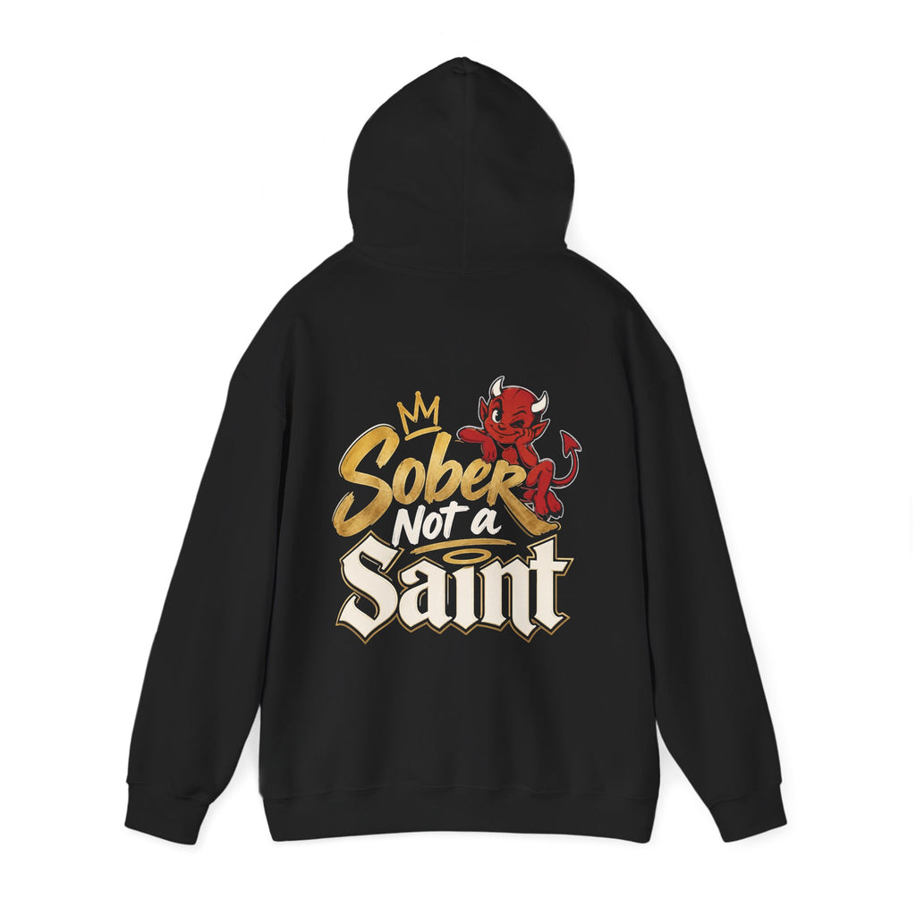 Sober Not a Saint Hoodie