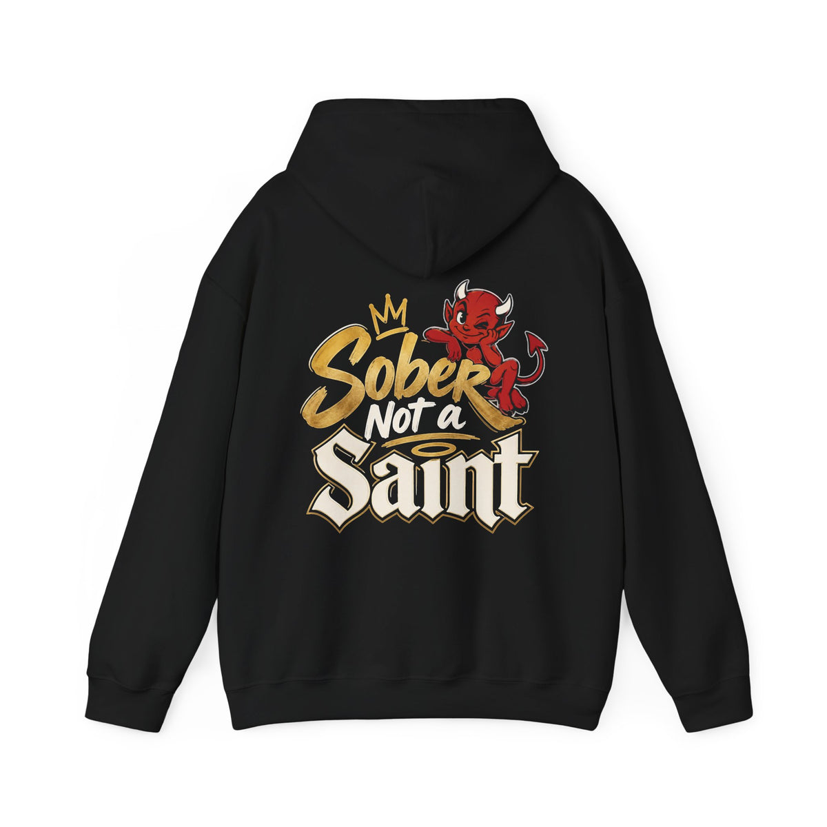Sober Not a Saint Hoodie