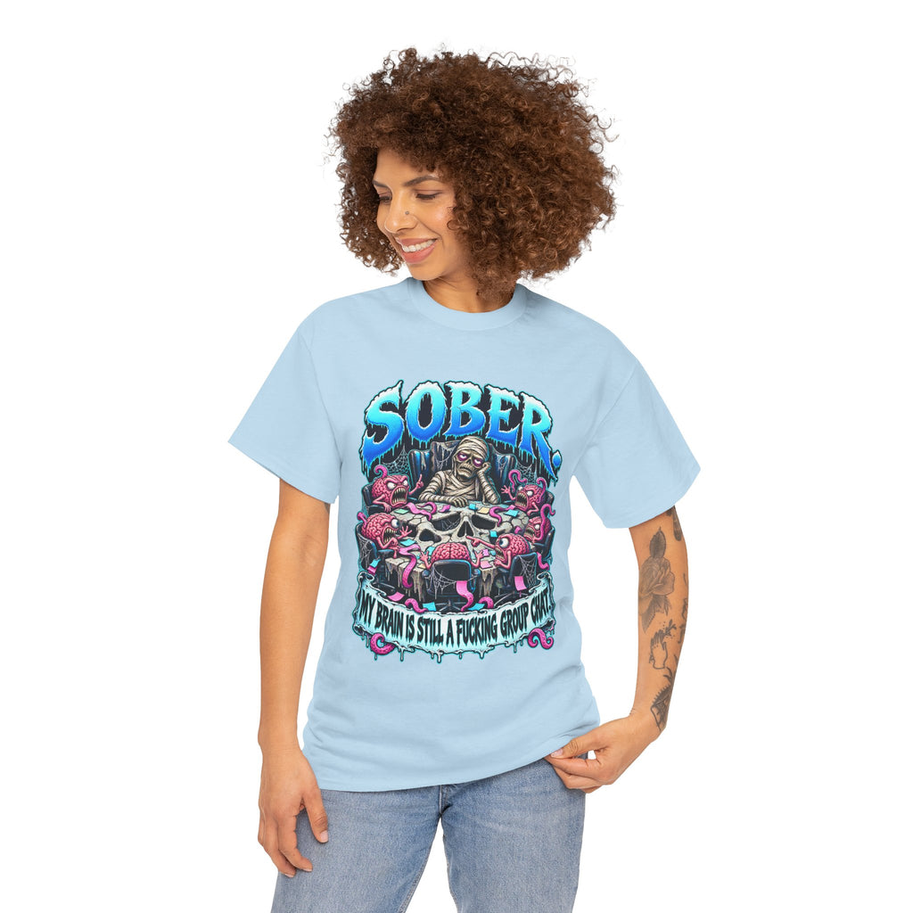 Sober Brain Group Chat T-Shirt