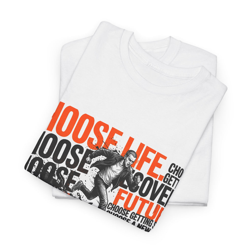 Choose Life, Choose Your Future Inspirational Graphic T-Shirt