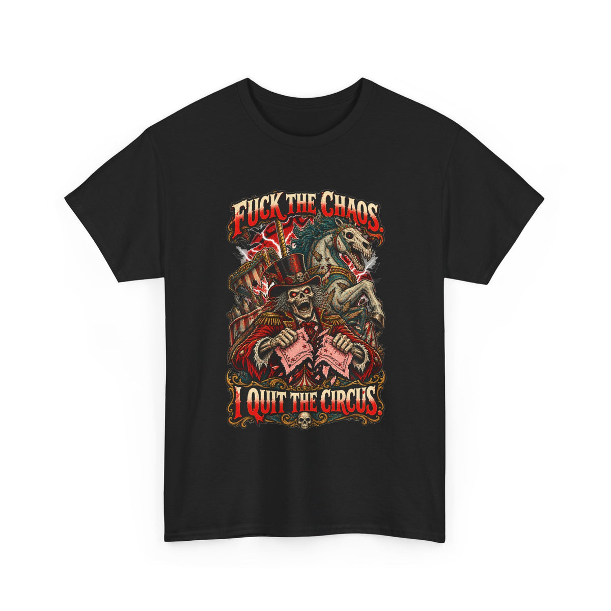 Fuck the Chaos Circus T-Shirt