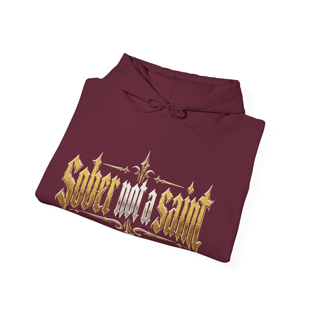 Sober Not a Saint Hoodie
