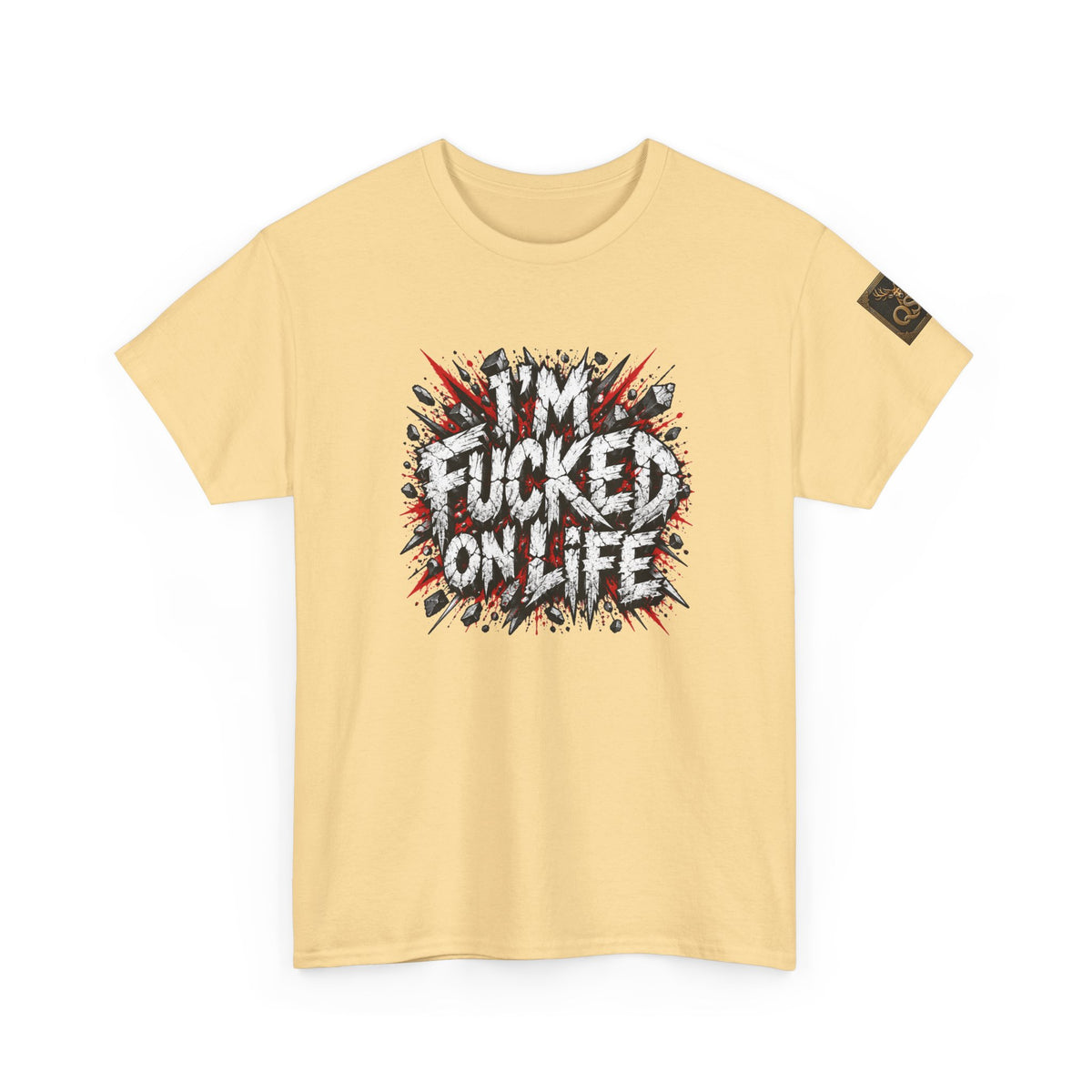 Fucked on Life Graphic T-Shirt
