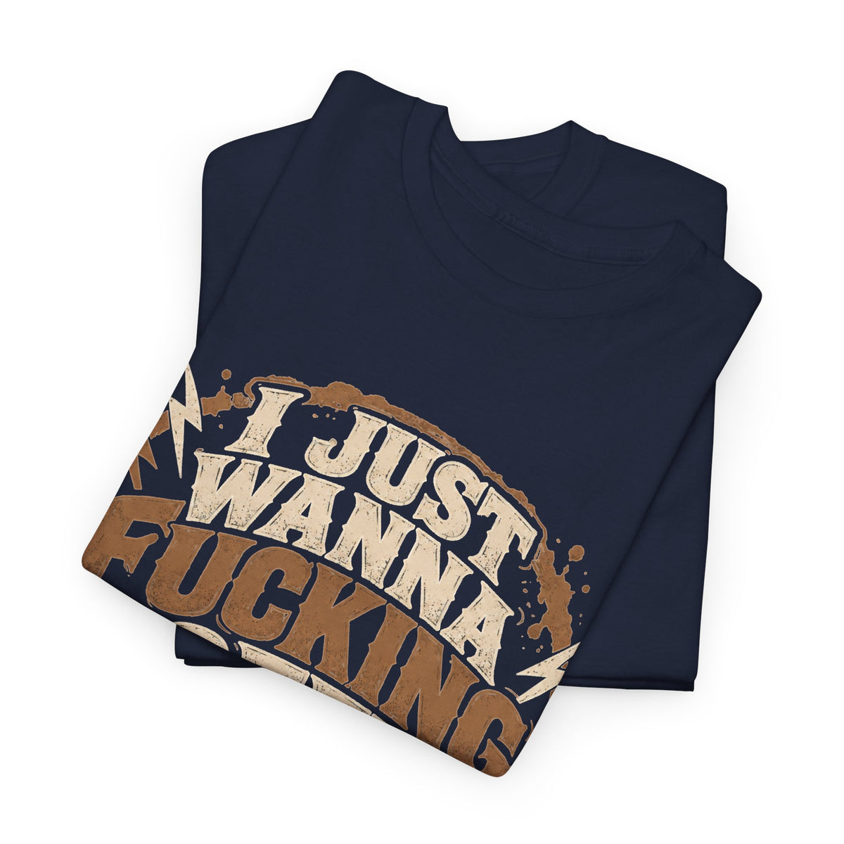 Just Wanna Fucking Coffee Graphic T-Shirt