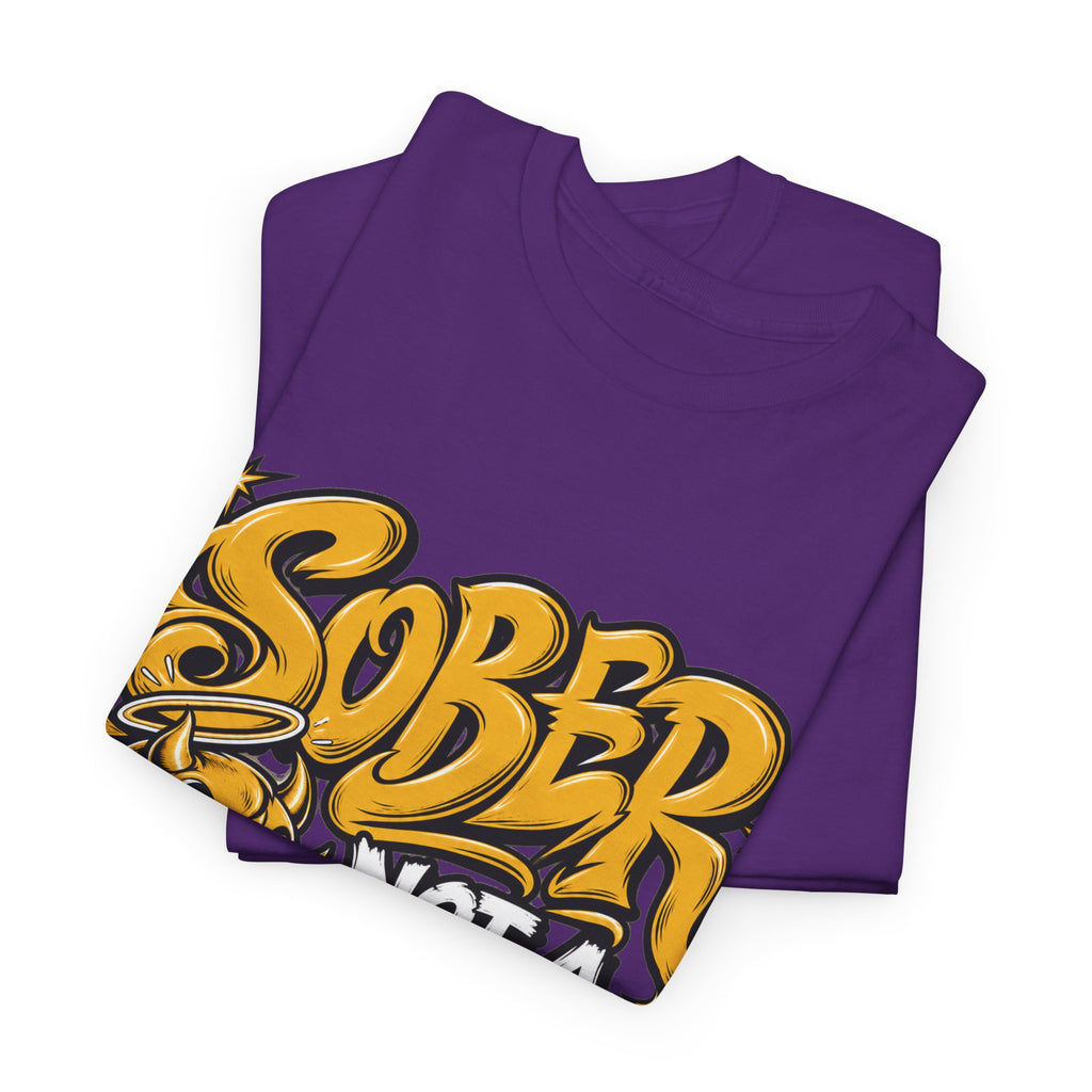 Sober Not a Fucking Saint T-Shirt