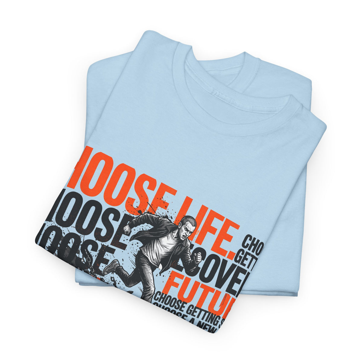 Choose Life, Choose Your Future Inspirational Graphic T-Shirt