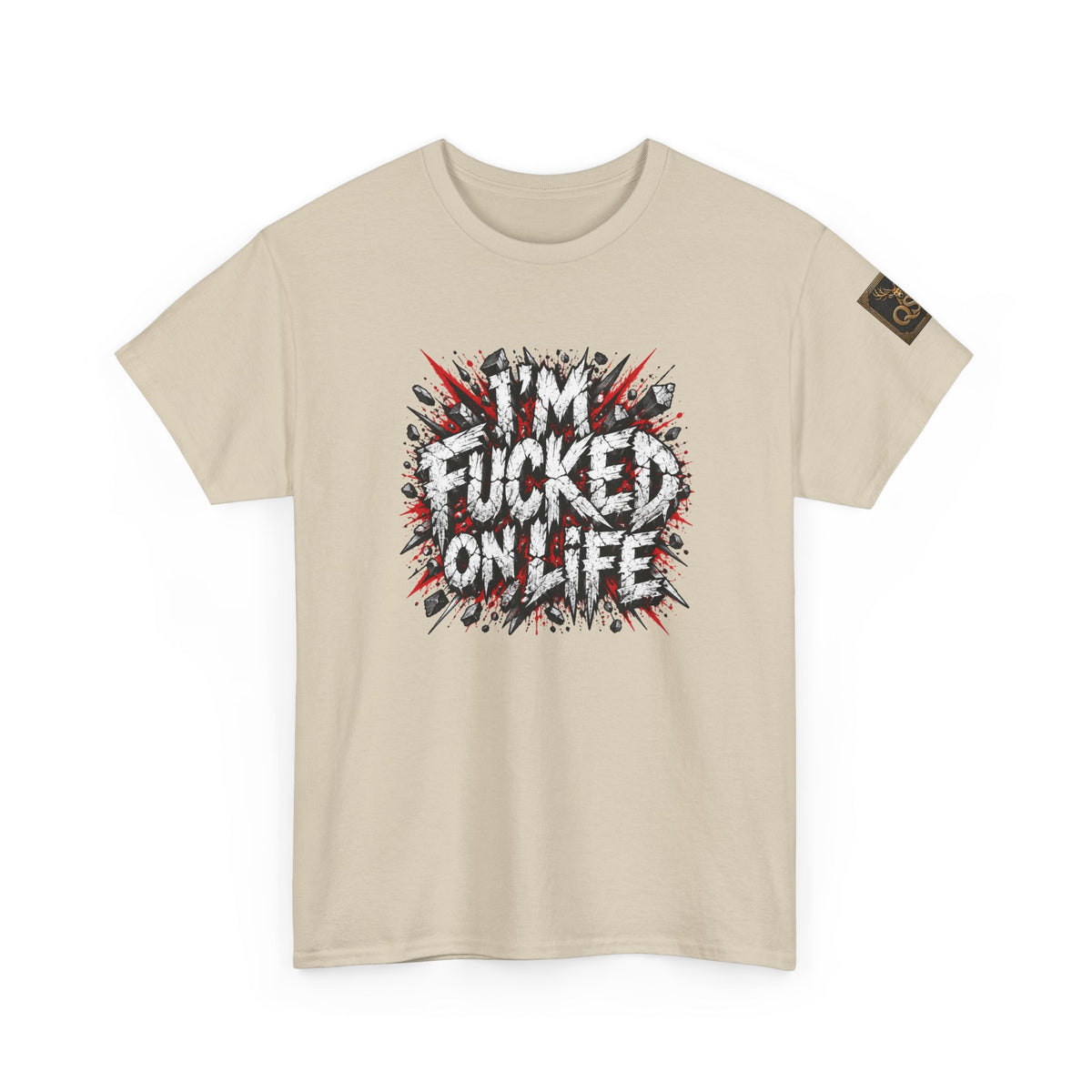 Fucked on Life Graphic T-Shirt
