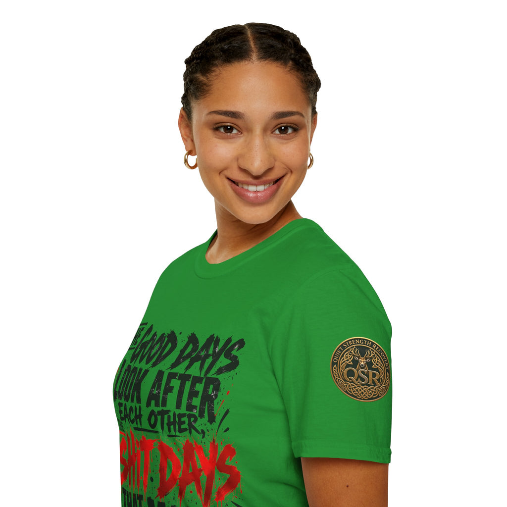 The Good Days Look After Each Other T-Shirt