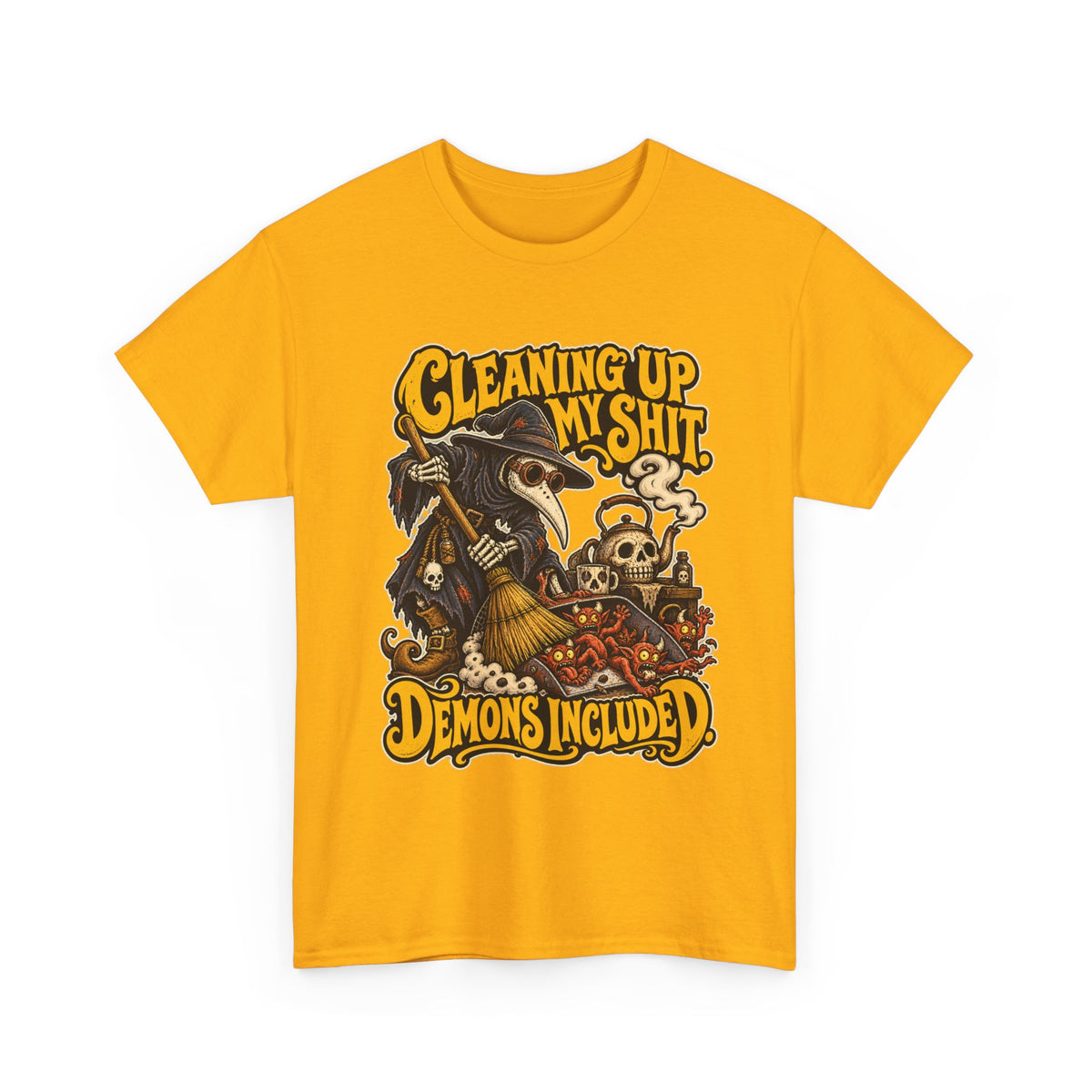 Cleaning Up My Shit — Demons Included T-Shirt