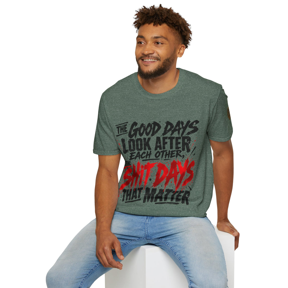 The Good Days Look After Each Other T-Shirt