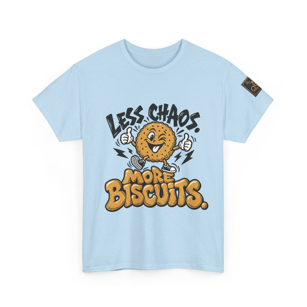 Less Chaos, More Biscuits T-Shirt