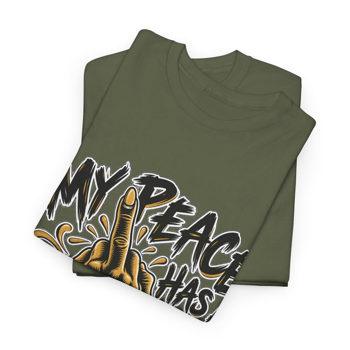 My Peace Has No Bullshit Policy T-Shirt