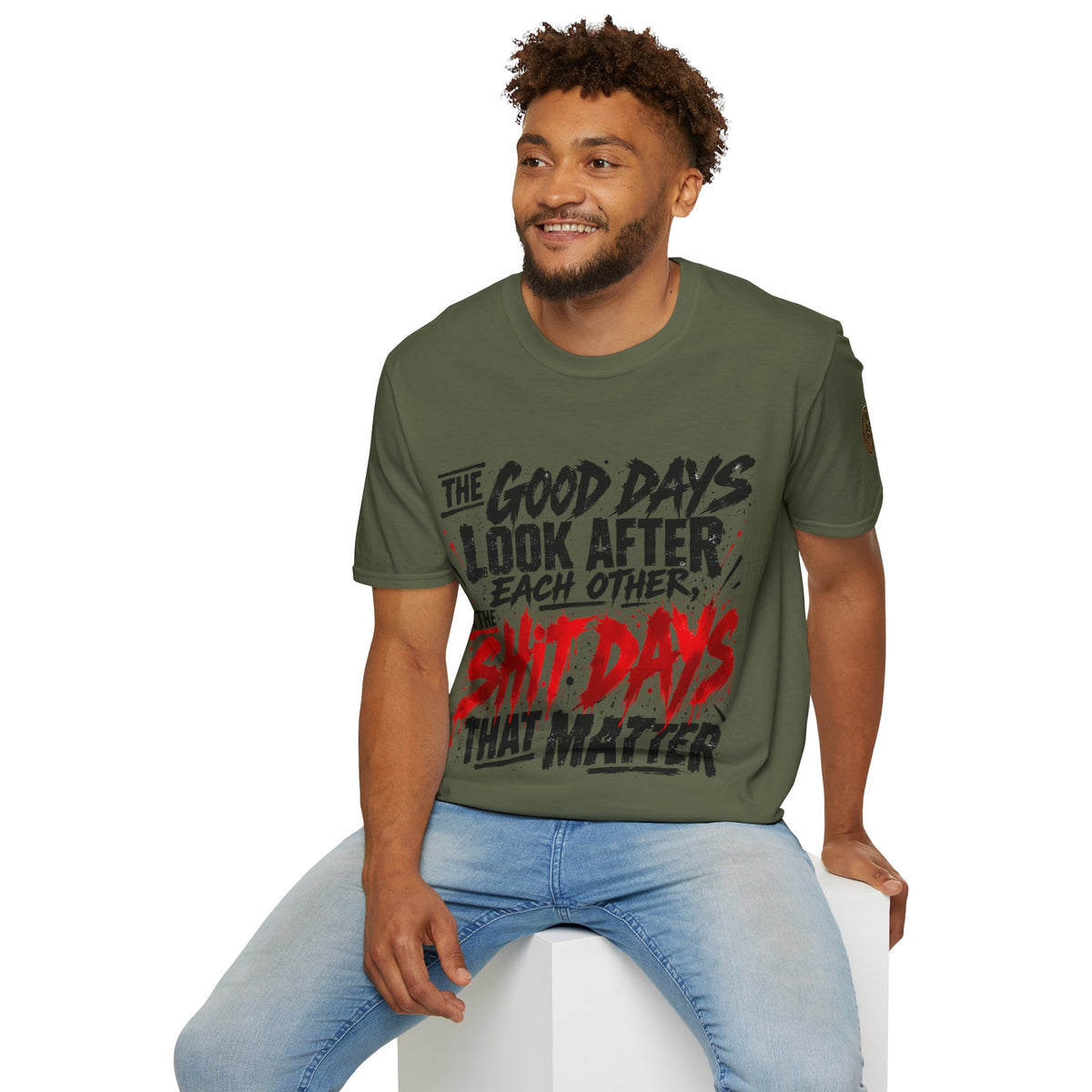 The Good Days Look After Each Other T-Shirt