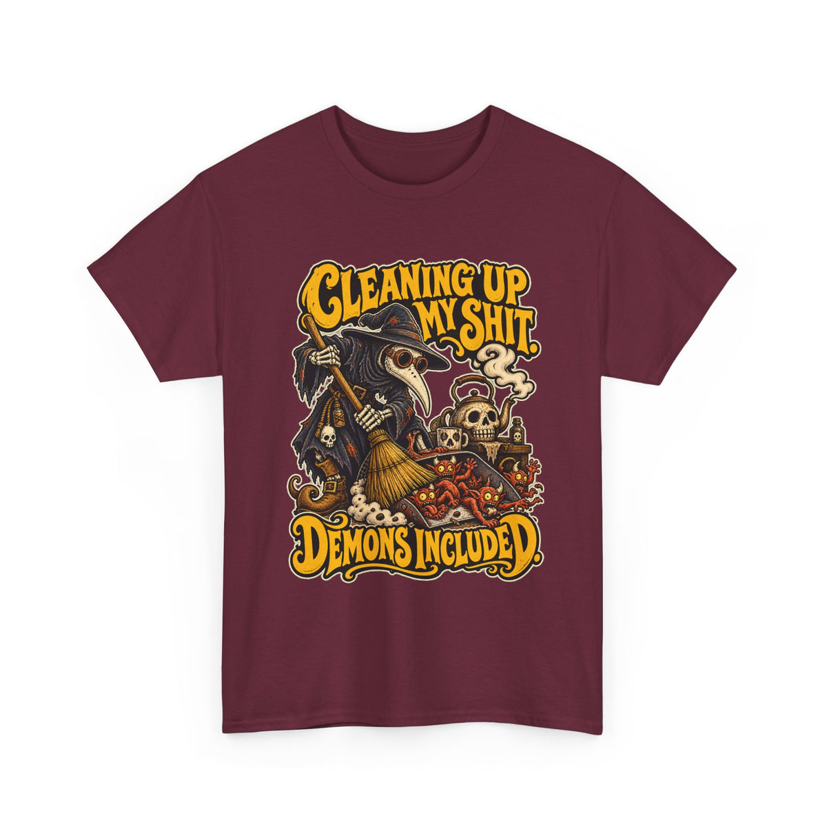 Cleaning Up My Shit — Demons Included T-Shirt