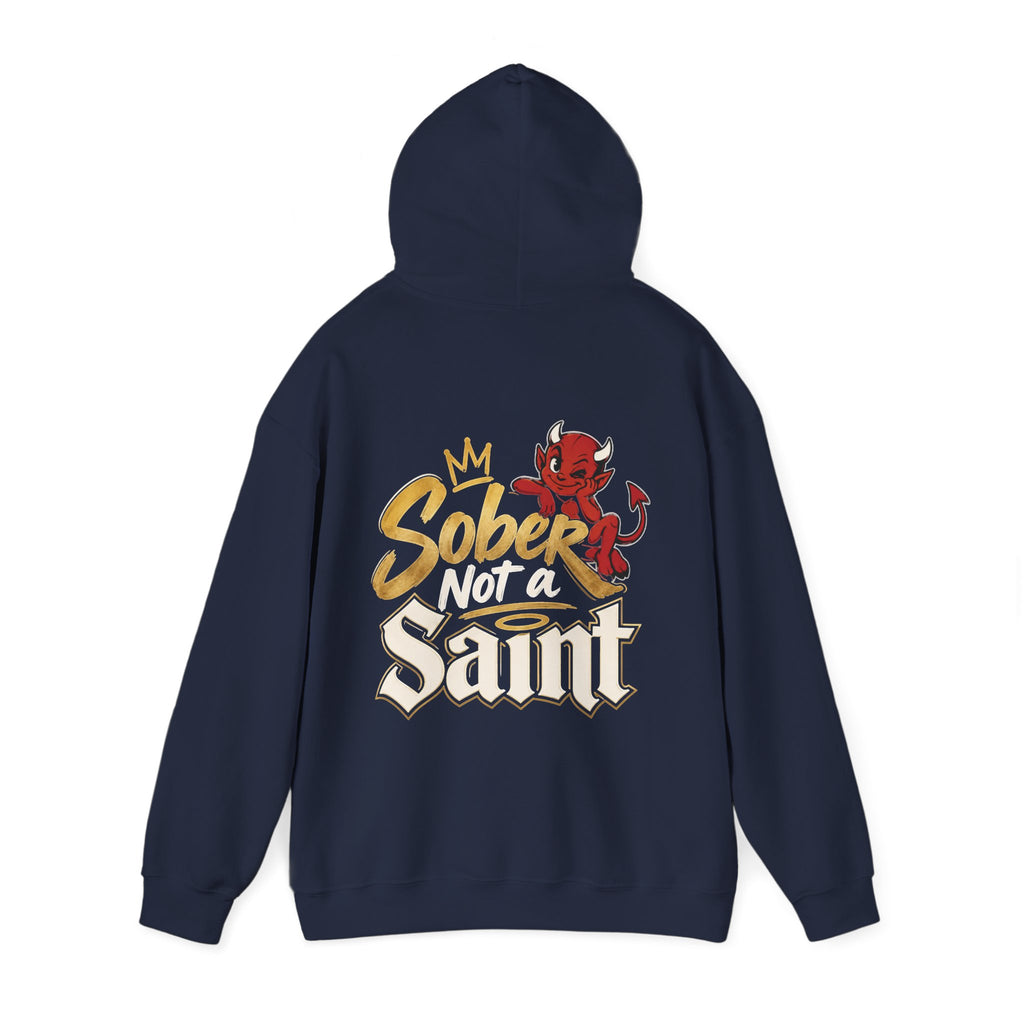 Sober Not a Saint Hoodie