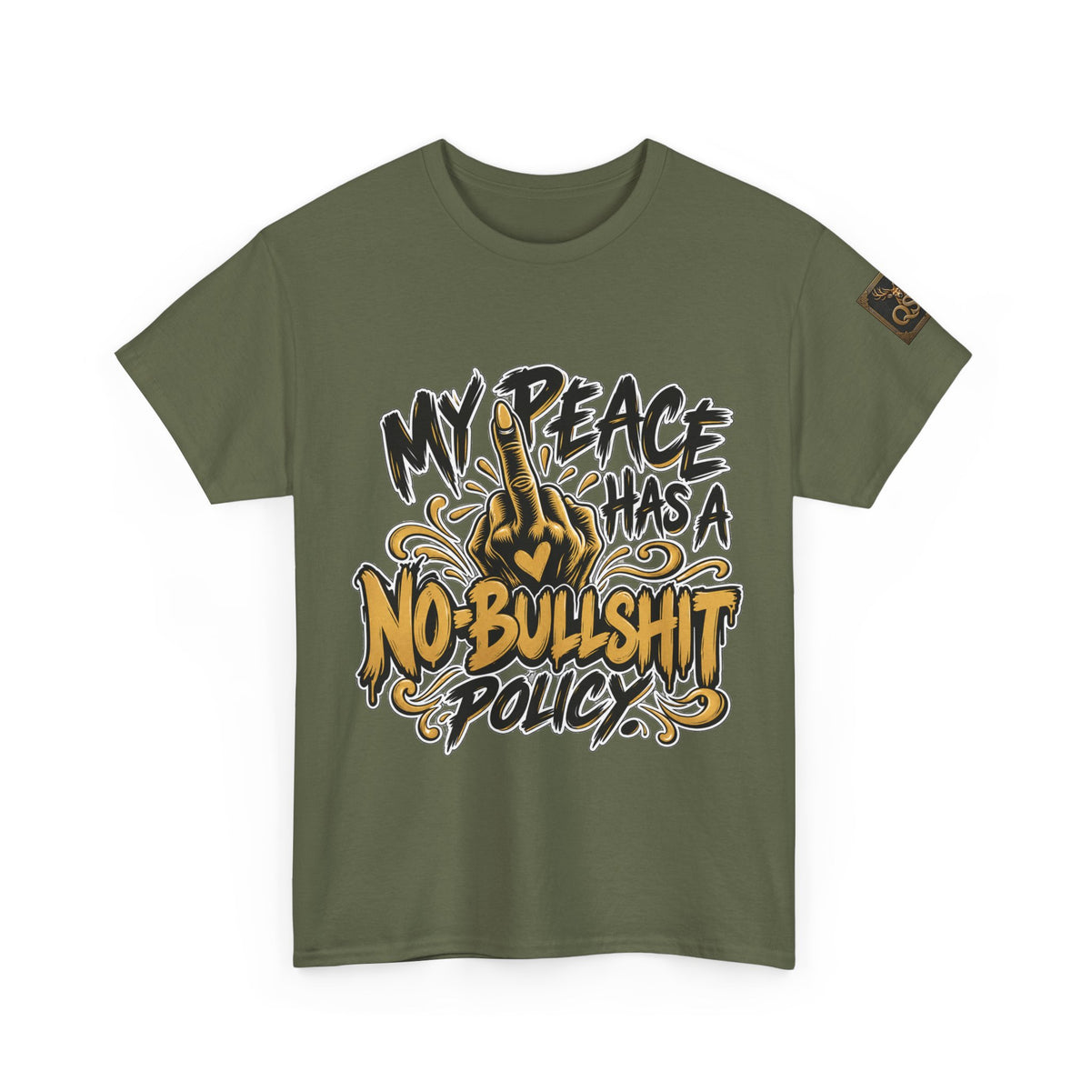 My Peace Has No Bullshit Policy T-Shirt